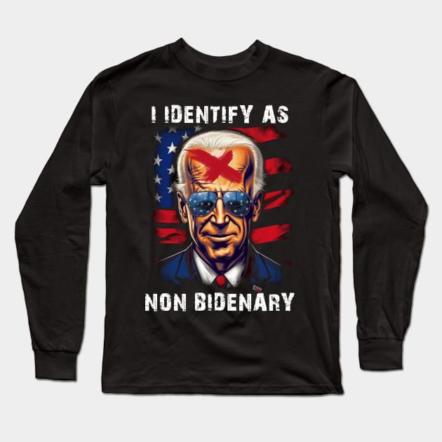 I Identify As Non Bidenary 4th Of July Long Sleeve T-Shirt by Nostalgia Trip